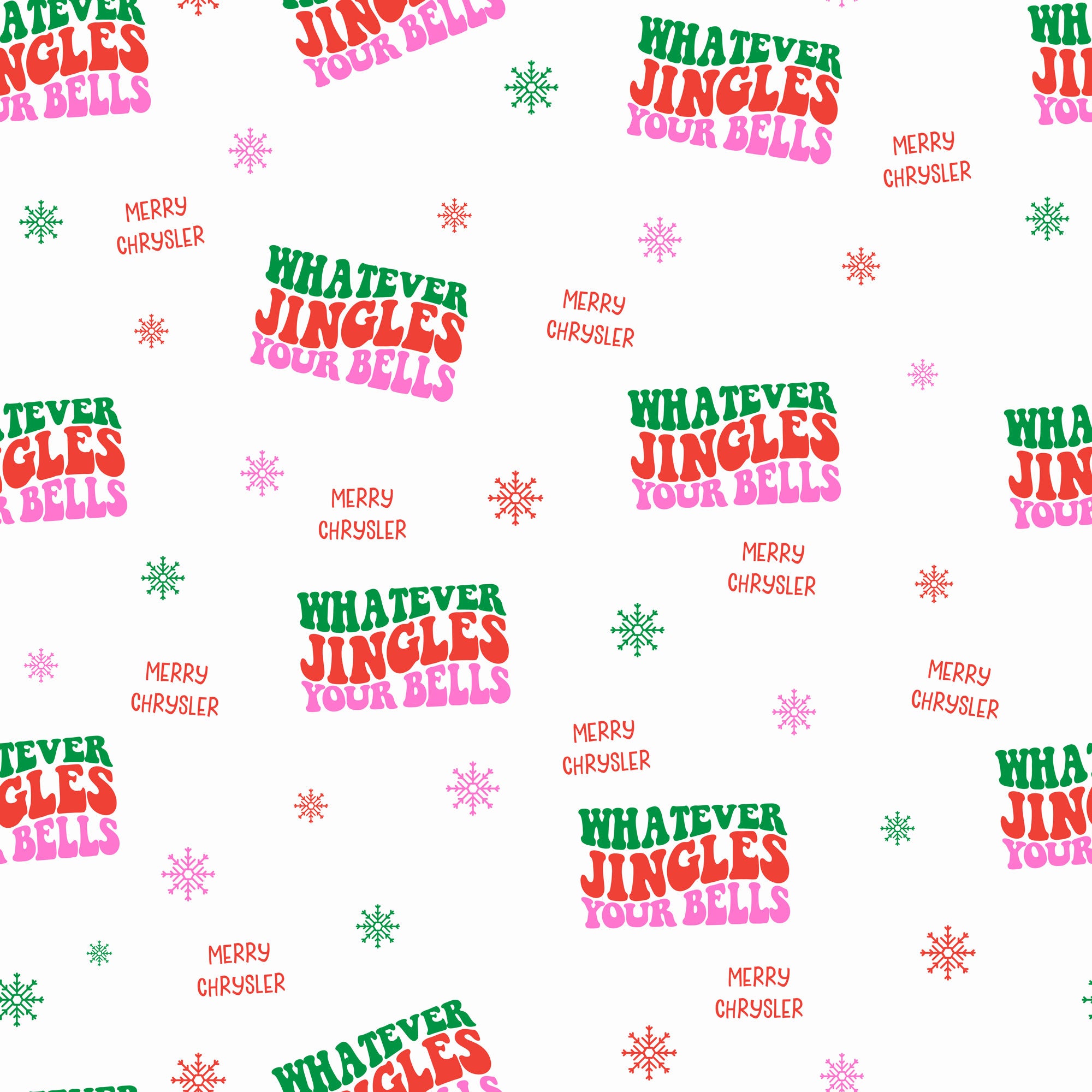 Whatever Jingles Your Bells